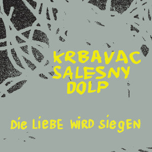Krbavac/Salesny/Dolp - "Die Liebe wird siegen"
