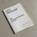 Leo Riegler - "Mit verschworenen Augen"