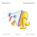 Mash - "Naked7"