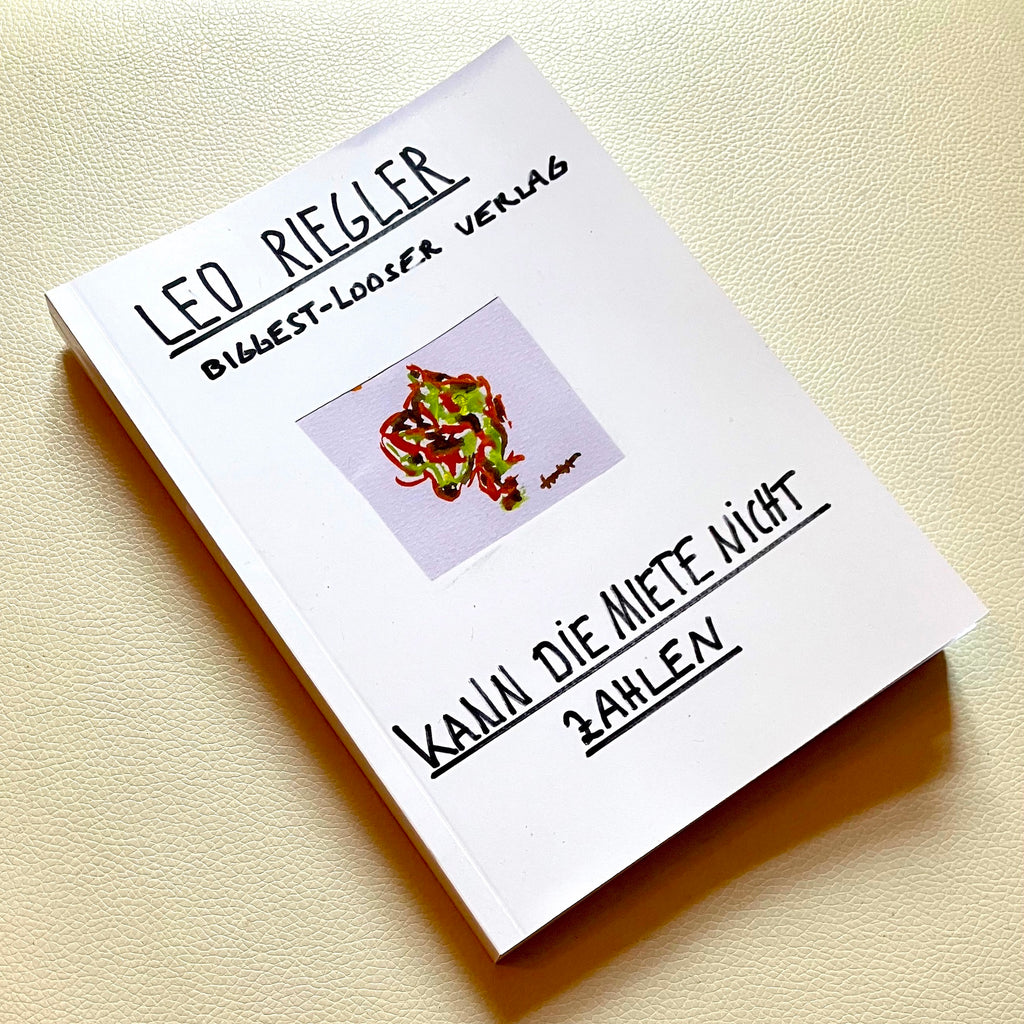 Leo Riegler - "Kann die Miete nicht zahlen"