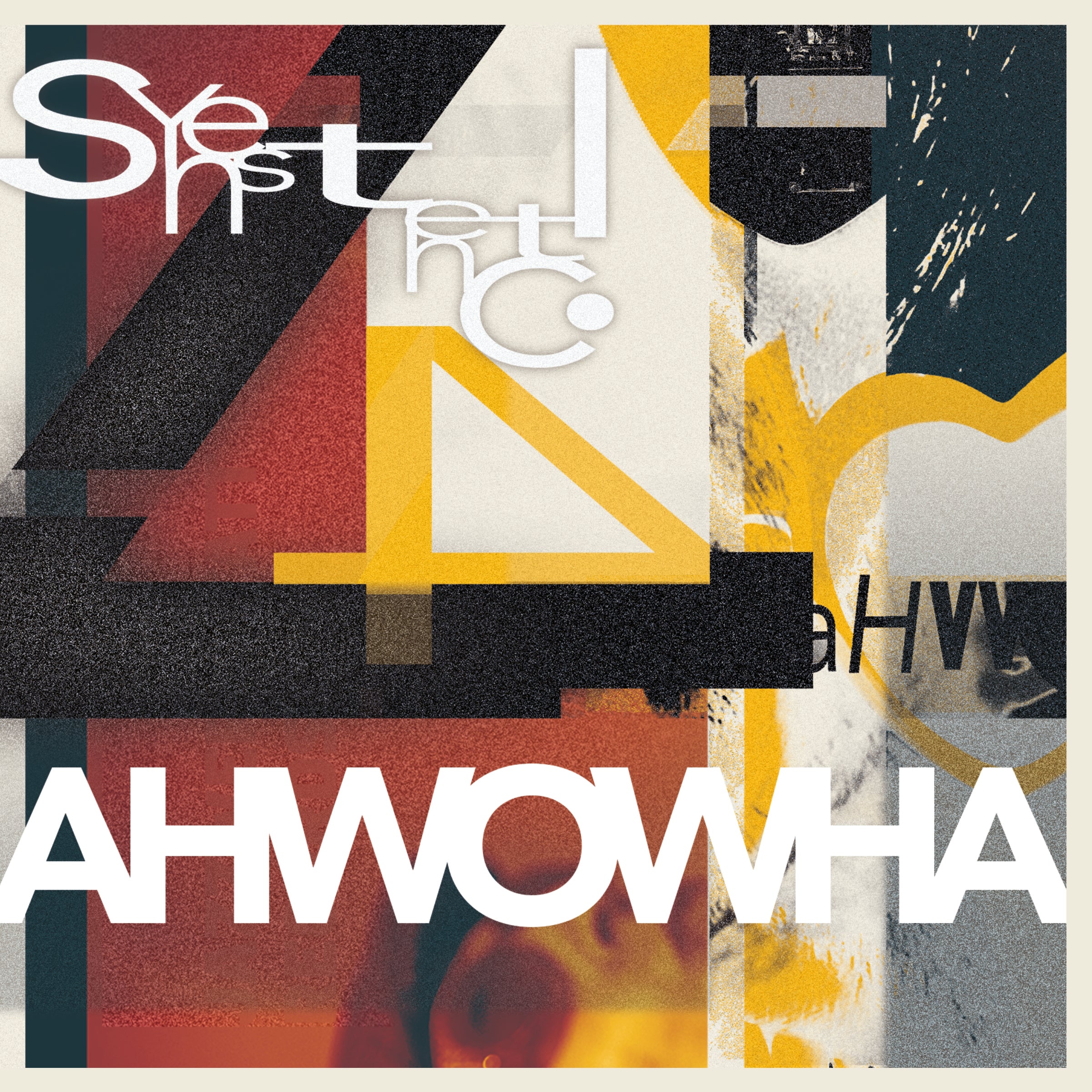 Synesthetic4 - "Ahwowha"