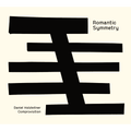 Daniel Holzleitner Comprovisition - "Romantic Symmetry"