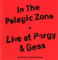 Studio Dan & Elliott Sharp - "In The Pelagic Zone - Live At Porgy & Bess"