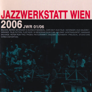 Var. Art. - "JazzWerkstatt Wien 2006"